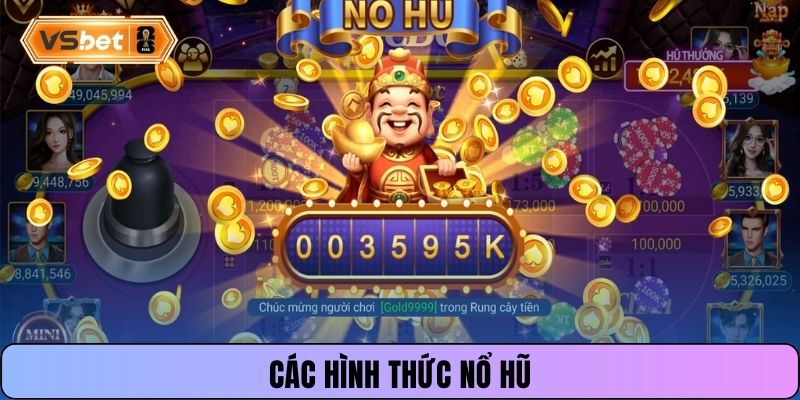 Các hình thức nổ hũ