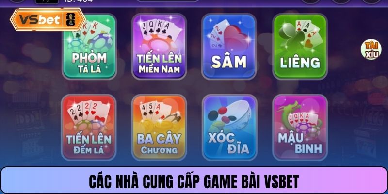 Các nhà cung cấp game bài Vsbet