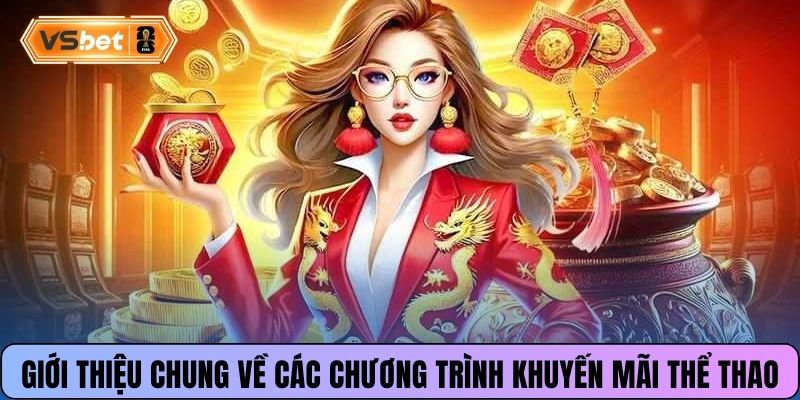 Giới thiệu chung về các chương trình khuyến mãi thể thao