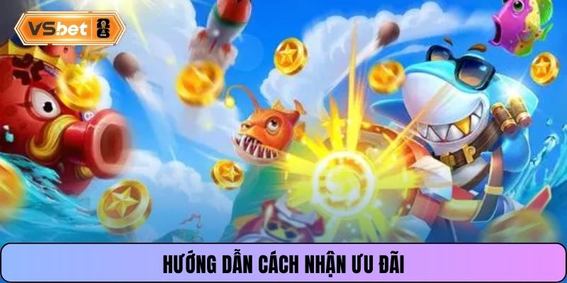 Hướng dẫn cách nhận ưu đãi